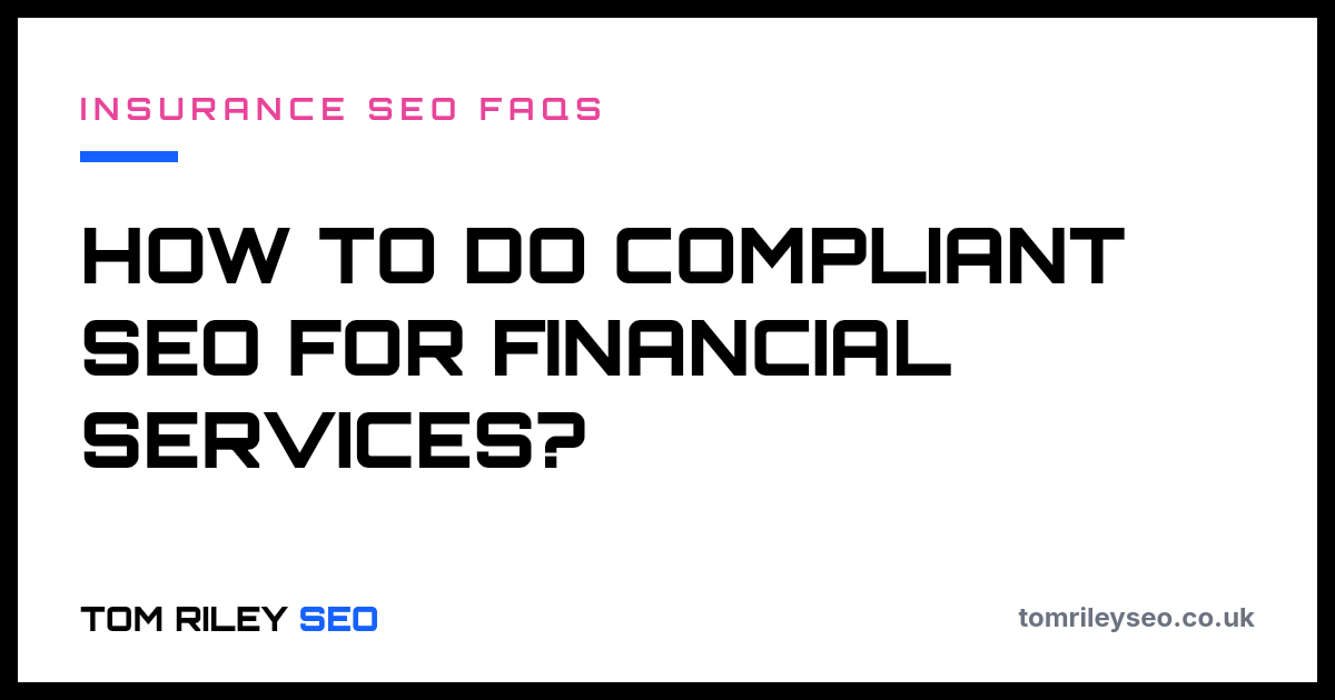 How to do compliant SEO for financial services?