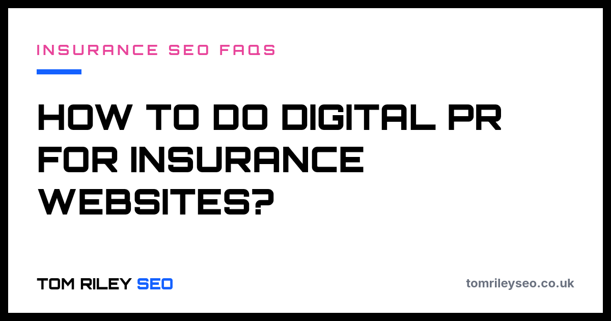How to do digital PR for insurance websites?