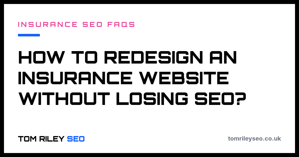 How to redesign an insurance website without losing SEO?