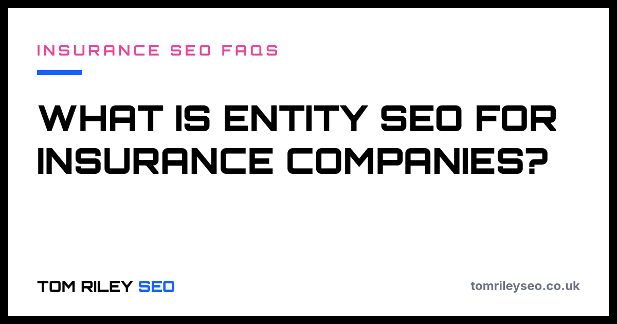 What is entity SEO for insurance companies?