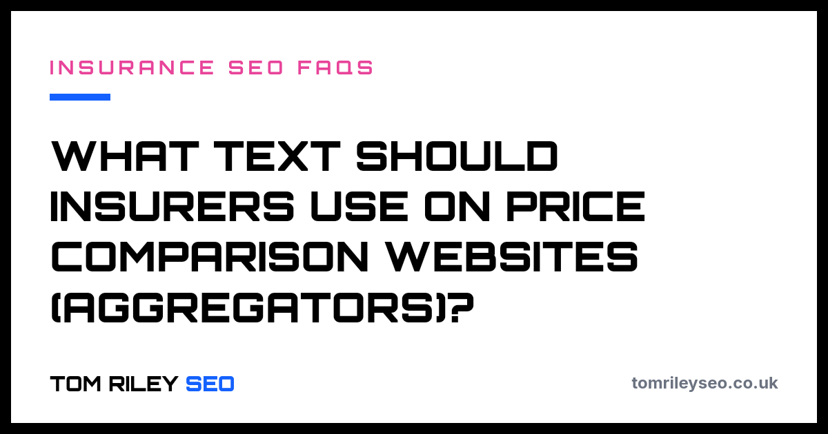 What text should insurers use on price comparison websites (aggregators)?